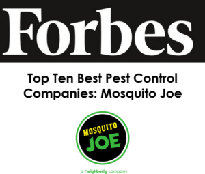 Mosquito Joe is a Forbes Top 10 Best Pest Control Company
